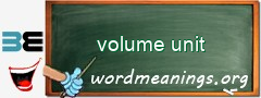 WordMeaning blackboard for volume unit